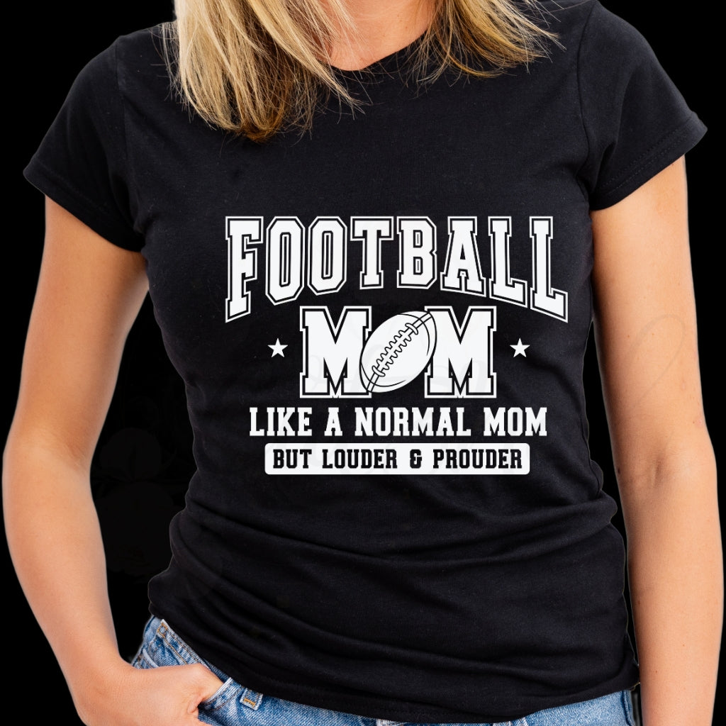 Football Mom Like A Louder Mom But Louder - Football Season DTF Transfer (CNDTF6)