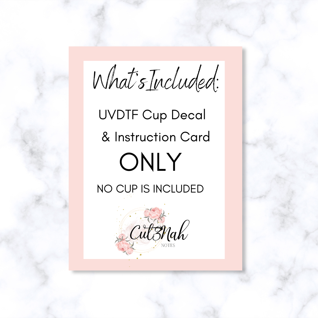 UVDTF -Cup Care Instructions Decal (CNCC01)