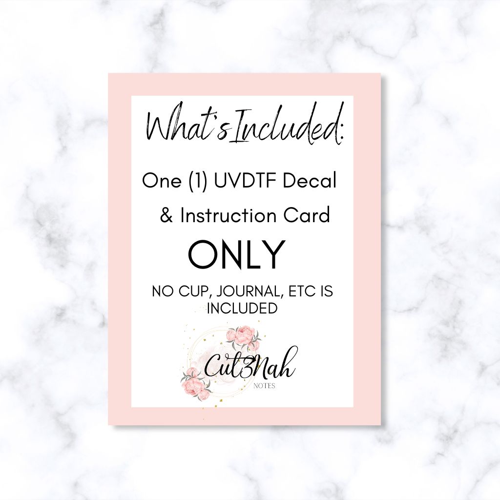 As If Girl - UVDTF Journal | Tumbler Decal (CNJD01)