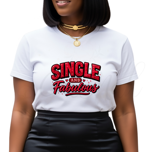 Single and Fabulous -  Anti Valentine DTF Transfer (CNDTF15)