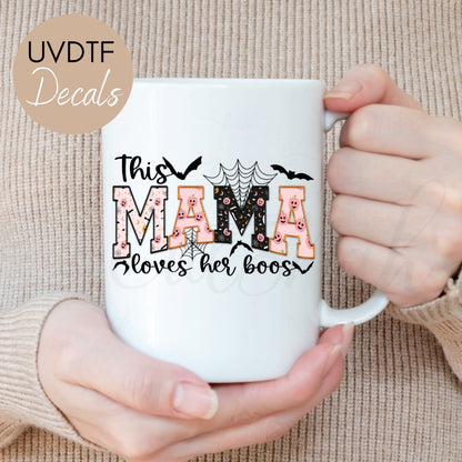 This Mama Loves Her Boos - Halloween UVDTF Decal (CNDU47)