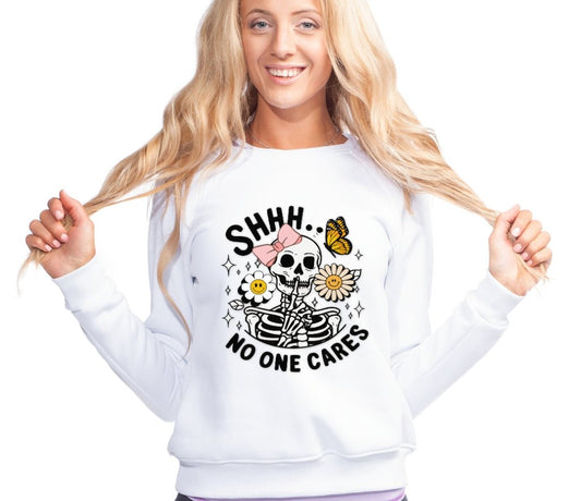 Shhh No One Cares Funny Halloween Floral Skeleton Unisex Sweatshirt