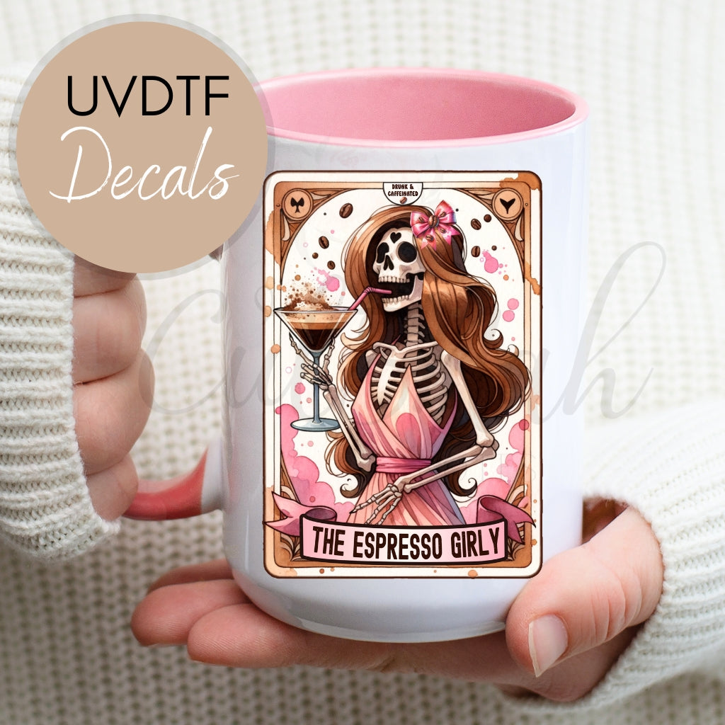 Expresso Girly UVDTF Decal - Funny Sarcastic (CNDU11)