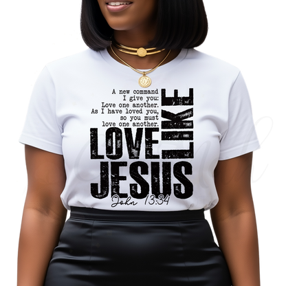 Love Like Jesus -  Christian DTF Transfer (CNDTF23)