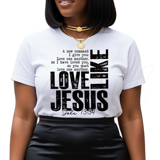 Love Like Jesus -  Christian DTF Transfer (CNDTF23)
