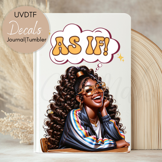 As If Girl - UVDTF Journal | Tumbler Decal (CNJD01)