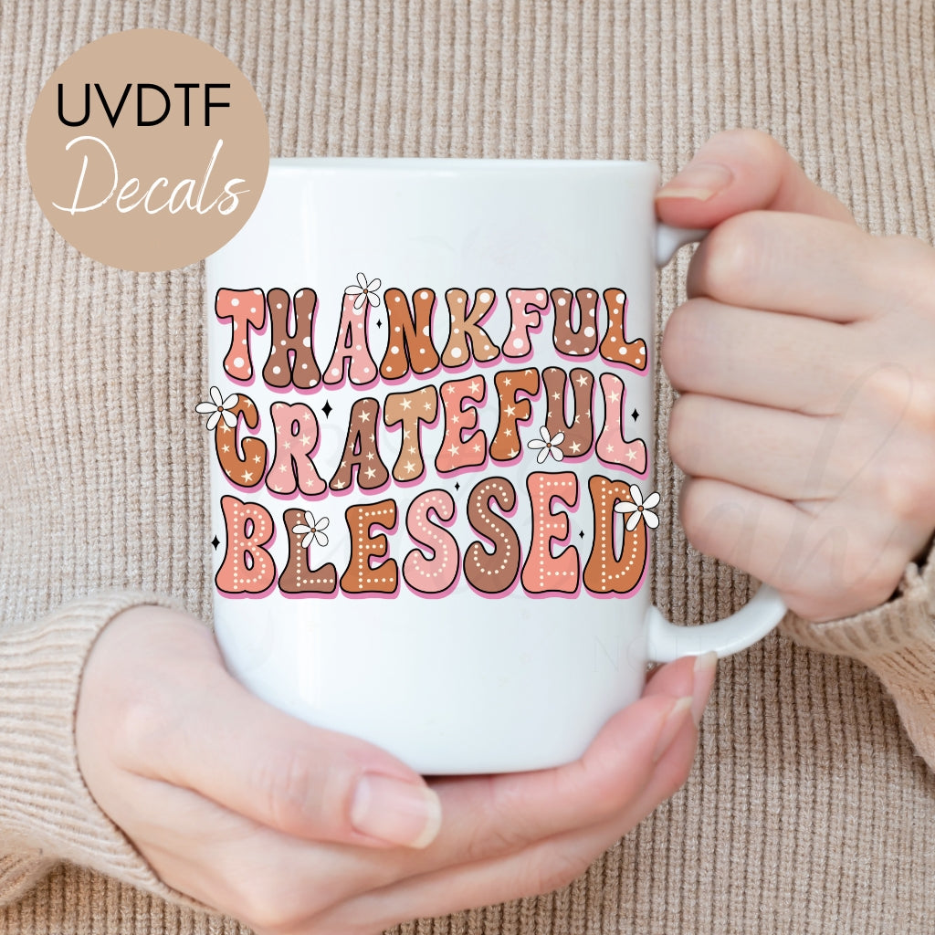 Thankful Grateful Blessed - Fall UVDTF Decal (CNDF37)