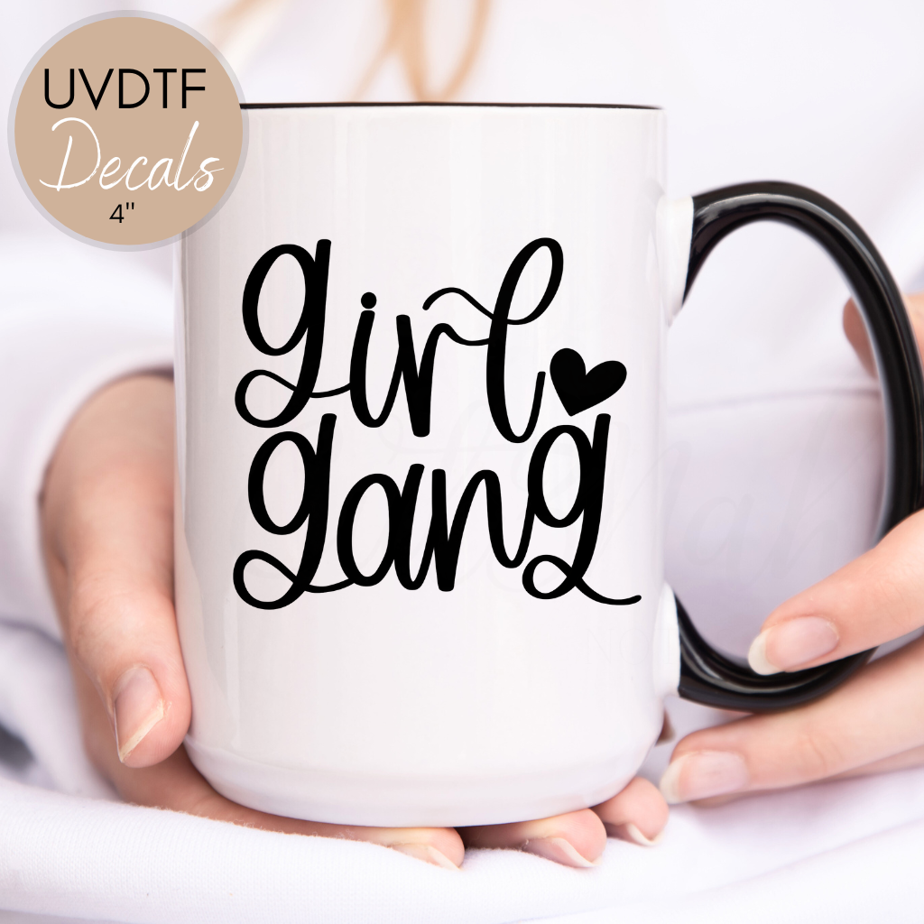 Girl Gang Galentine's Day Quote - UVDTF 4" Decal (CNQD10)