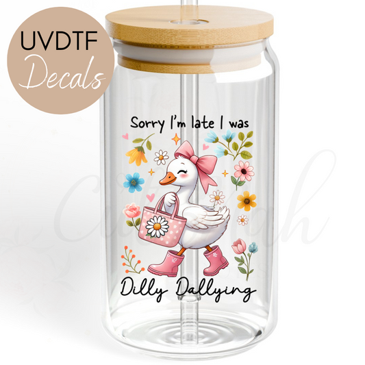 Sorry I'm Late Goose UVDTF - Mother's Day Decal (CNMD06)