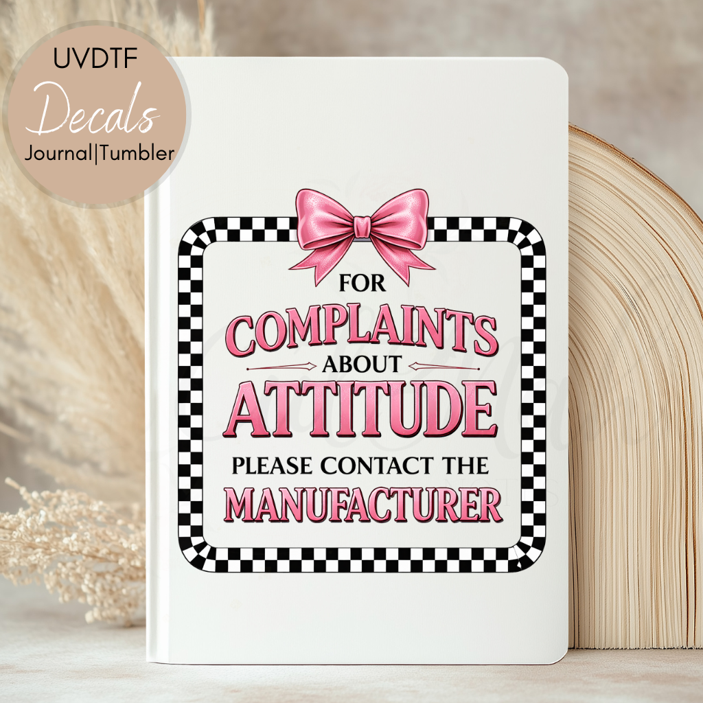 Complaints About Attitude - Sassy | Sarcastic UVDTF Journal | Tumbler Decal (CNJD26)