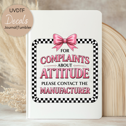 Complaints About Attitude - Sassy | Sarcastic UVDTF Journal | Tumbler Decal (CNJD26)