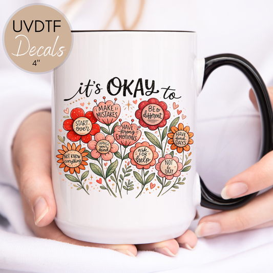 It's Okay - Mental Health UVDTF 4" Decal (CNMHD01)