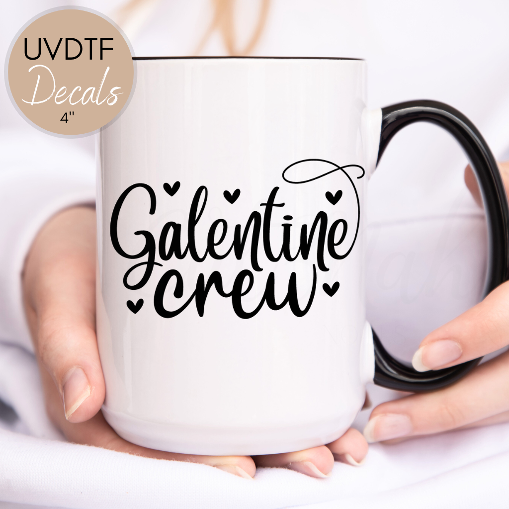 Galentine Crew Galentine's Day Quote - UVDTF 4" Decal (CNQD11)