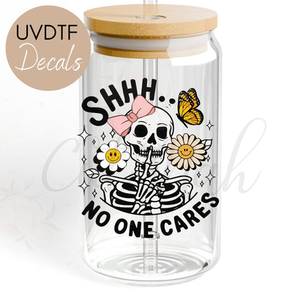 No One Cares Skeleton - Funny Sarcastic UVDTF Decal (CNDU43)