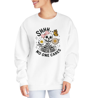 Shhh No One Cares Funny Halloween Floral Skeleton Unisex Sweatshirt