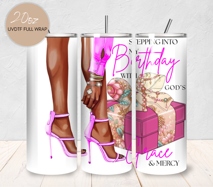 Stepping Into My Birthday 20 oz - UVDTF Full Wrap (CNW2003)