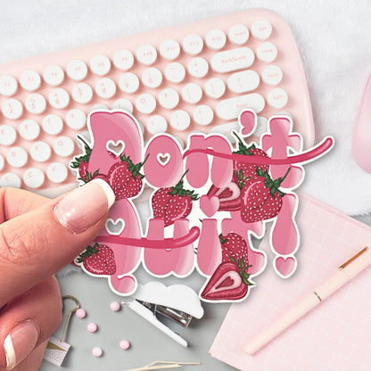 Cut3Nah Notes Sticker | Magnet DON'T QUIT DO IT Strawberry Die Cut Sticker | Magnet