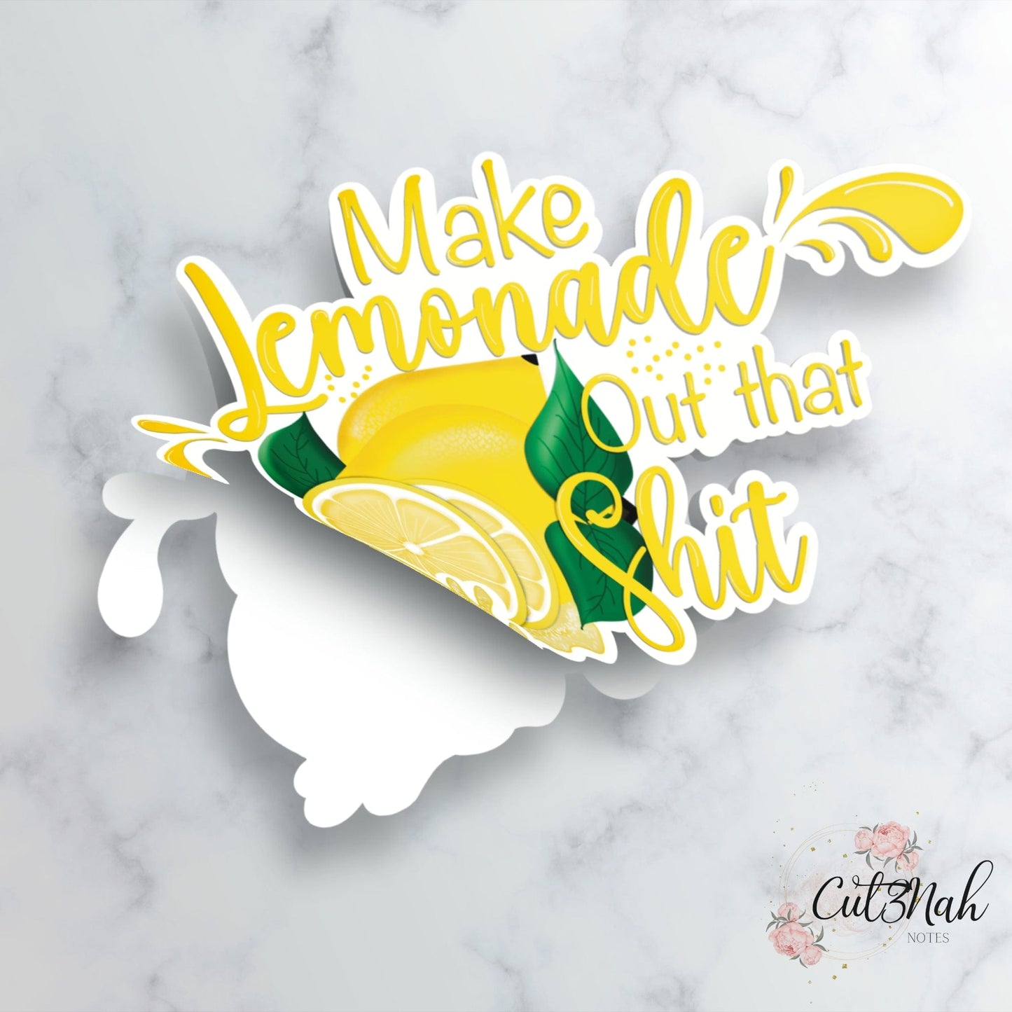 Cut3Nah Notes Sticker | Magnet Sticker MAKE LEMONADE OUT THAT SHIT Die Cut Affirmation Sticker | Magnet