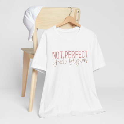 Cut3Nah Notes T-shirt NOT PERFECT JUST FORGIVEN Short Sleeve Crew Neck T-Shirt