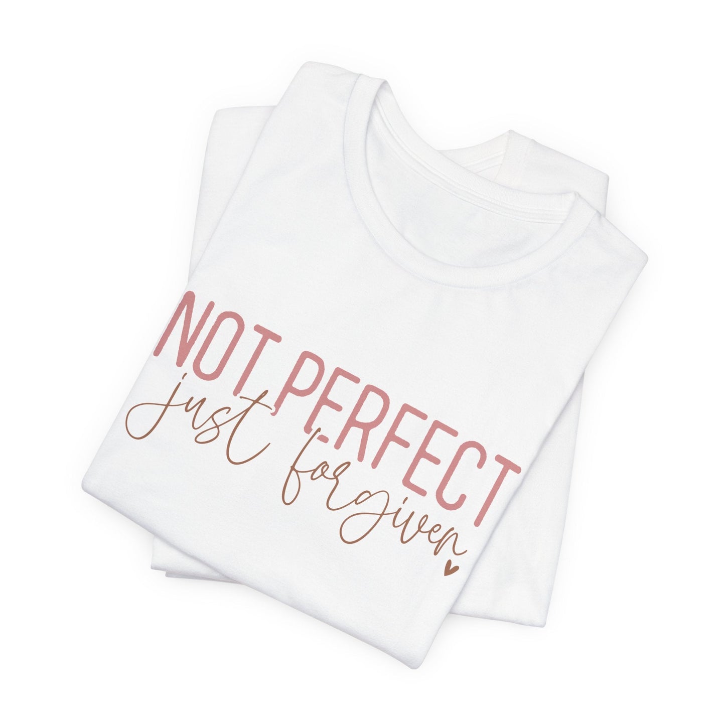 Cut3Nah Notes T-shirt NOT PERFECT JUST FORGIVEN Short Sleeve Crew Neck T-Shirt