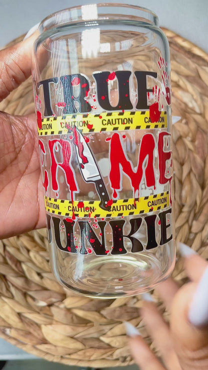 True Crime Junkie 16 OZ Glass Cup