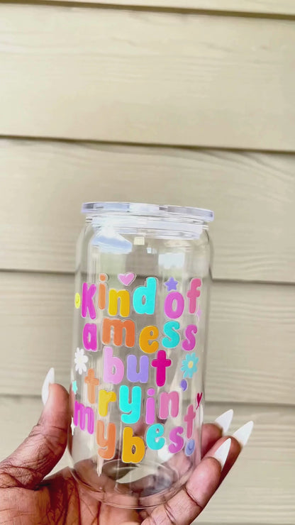 KIND OF A MESS 16 OZ Beer Can Glass Cup